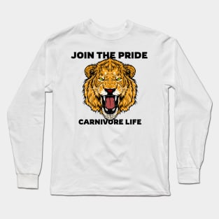 Join the Pride Carnivore Life Long Sleeve T-Shirt
